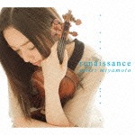 renaissance(初回生産限定盤)|宮本笑里|SICC-10113/4