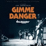 ギミー・デンジャー〜ストーリー・オブ・ザ・ストゥージズ|サントラ|WPCR-17711