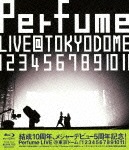 結成10周年、メジャーデビュー5周年記念!Perfume LIVE@東京ドーム「1 2 3 4 5 6 7 8 9 10 11」 Perfume