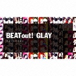 BEAT out! Anthology|GLAY|PCCN-90003