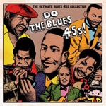 Do The Blues 45s! 〜The Ultimate Blues 45s Collection〜|オムニバス|THCD-426