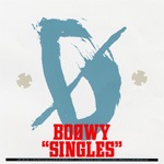 “SINGLES" BOΦWY
