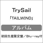 TAILWIND(初回生産限定盤/Blu-ray付)|TrySail|VVCL-1083/4