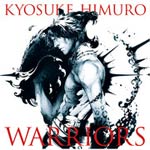 WARRIORS 氷室京介