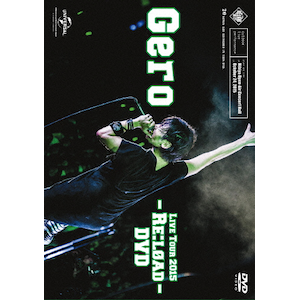 Gero DVDセット Amazon.co.jp: Gero/Live Tour 2015 - Re:load - DVD(初回限定盤