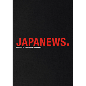 先着特典付]NEWS LIVE TOUR 2024 JAPANEWS(初回盤)【Blu-ray
