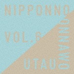 NIPPONNO ONNAWO UTAU Vol.6(初回生産限定盤)|NakamuraEmi|COCP-40749