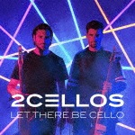 レット・ゼア・ビー・チェロ〜チェロ魂〜(初回生産限定盤)|2CELLOS|SICP-31184/5