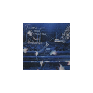 TEARS AND REASONS | 松任谷由実 | TOCT-6800 | EMIミュージック