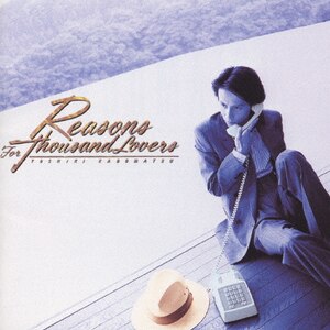 Reasons For Thousand Lovers | 角松敏生 | M32D-1005 | BMG