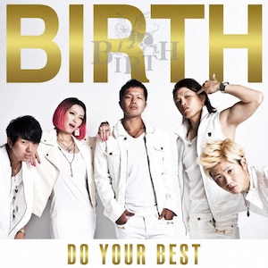 DO YOUR BESTyTYPE-Bz|BIRTH|POCS-1121