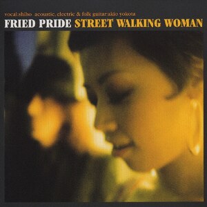 STREET WALKING WOMAN|Fried Pride|VICJ-60965