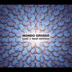 MONDO GROSSO Best+Best remixes|MONDO GROSSO|FLCG-3107