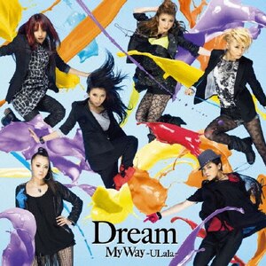 My Way `ULala`|Dream|RZCD-46460