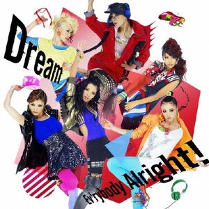 Ev'rybody Alright!(DVDt)|Dream|RZCD-46654/B