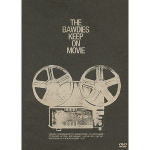KEEP ON MOVIE|THE BAWDIES|VIBL-614