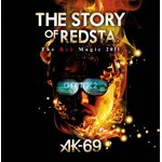 THE STORY OF REDSTA -The Red Magic 2011- Chapter 2|AK-69|VCBM-2004/5