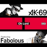 Oh Lord Featuring Fabolous|AK-69|VCCM-1027