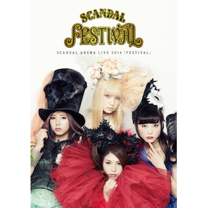 SCANDAL ARENA LIVE 2014「FESTIVAL」 | SCANDAL | ESBL-2384