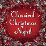 Classical Christmas Night!|�I���j�o�X(�N���V�b�N)|KICC-1246