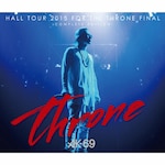 HALL TOUR 2015 FOR THE THRONE FINAL-COMPLETE EDITION-(DVD�t)|AK-69|VCCM-2094/7