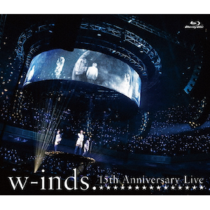 w-inds.15th Anniversary Live Blu-ray|w-inds.|PCXP-50416