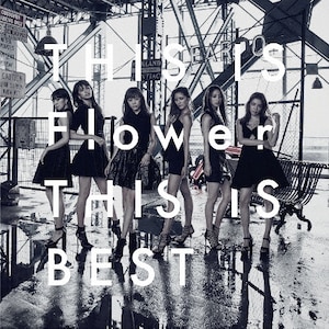 THIS IS Flower THIS IS BEST(DVD付)|Flower|AICL-3164/7