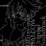 D.Gray-man HALLOW Original Soundtrack|TV�T���g��|SVWC-70197