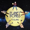 PLANET BONDS  FTISLAND