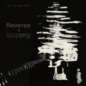 Reverse & Rebirth|THE CHARM PARK|RZCB-87010