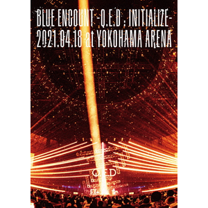 uBLUE ENCOUNT `Q.E.D:INITIALIZE`v2021.04.18 at YOKOHAMA ARENA|BLUE ENCOUNT|KSBL-6370/1