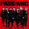 PASS THE MIC�yCD+2DVD(�X�}�v���Ή�)�z  BALLISTIK BOYZ from EXILE TRIBE