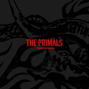 THE PRIMALS - Beyond the Shadow|cc,THE PRIMALS|SQEX-10939