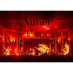 uAimer Hall Tour 2022 "Walpurgisnacht" Live at TOKYO GARDEN THEATERv(񐶎Y)yBlu-ray+CD+ubNbgz|Aimer|VVXL-110/2