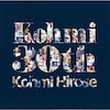 Kohmi30th(初回限定盤BOX SET)【3SHM-CD+ヒストリー ブック+豪華