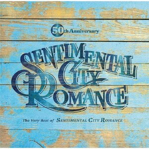 50th Anniversary The Very Best of SENTIMENTAL CITY ROMANCE()|Z`^EVeBE}X|UICZ-9237