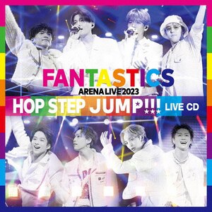 FANTASTICS ARENA LIVE 2023 "HOP STEP JUMP" LIVE CD|FANTASTICS from EXILE TRIBE|RZCD-77962/3