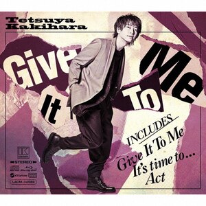 Give It To Me(初回限定生産/豪華盤B) | 柿原徹也 | LACM-34589