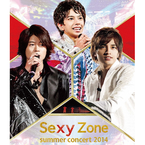 Sexy Zone summer concert 2014|Sexy Zone|OVXT-11905
