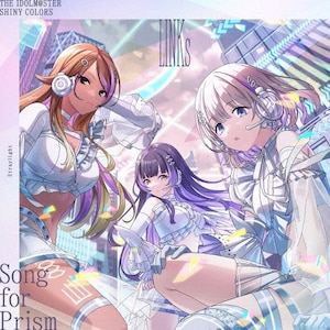 THE IDOLM@STER SHINY COLORS Song for Prism _[h/LINKs(XgCCg)|AeB[J,XgCCg|LACM-24553