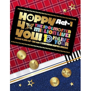 THE IDOLM@STER MILLION LIVE! 10thLIVE TOUR Act-1 H@PPY 4 YOU! LIVE Blu-rayy񐶎YŁz  ~ICu!