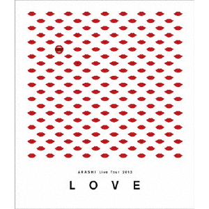 ARASHI Live Tour 2013“LOVE