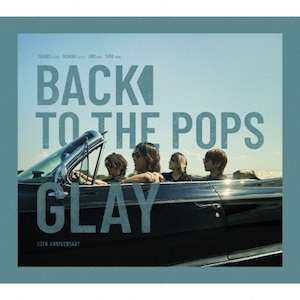 Back To The Pops(DVDt)|GLAY|PCCN-00063