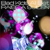 Bad Kids All Bet(�ʏ��)  RAISE A SUILEN