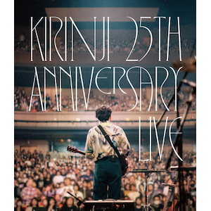 KIRINJI 25th ANNIVERSARY LIVE|KIRINJI|SCKN-9001