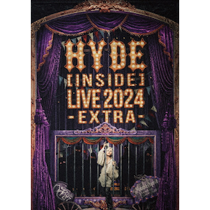HYDE[INSIDE]LIVE 2024 -EXTRA-yDVDz|HYDE|UIBV-10062