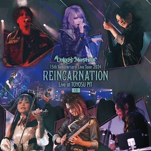 15th Anniversary Live Tour 2024 REINCARNATION Live at TOYOSU PITyCDz|Unlucky Morpheus|ANKM-50