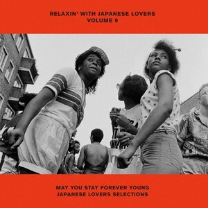 RELAXIN' WITH JAPANESE LOVERS VOL.9 MAY YOU STAY FOREVER
