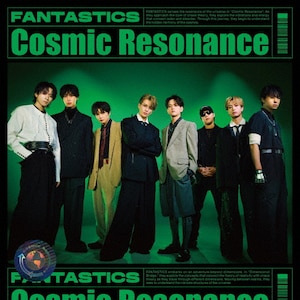 Cosmic Resonance(LIVE盤)【CD+Blu-ray】 | FANTASTICS from