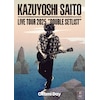 KAZUYOSHI SAITO LIVE TOUR 2025 DOUBLE SETLIST �`�I�I�J�~DAY�` Live at Sagami Women's University Gr�c(��������)  �ē��a�`